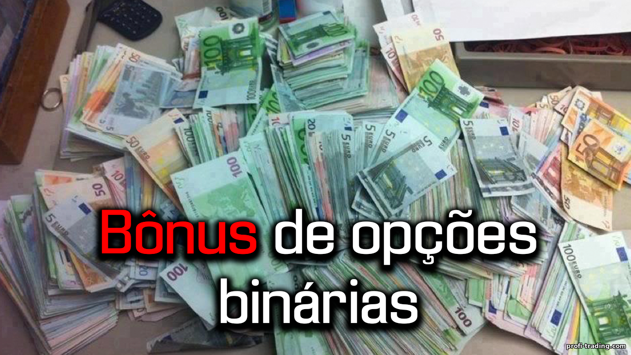 Melhores Bônus de Opções Binárias: Como Reivindicá-los e Usá-los Eficazmente