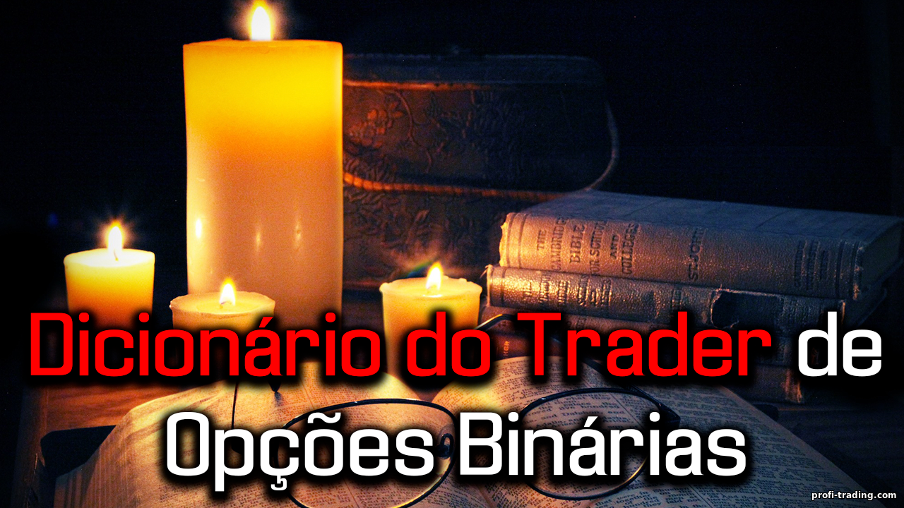 Glossário de Termos de Opções Binárias – Conceitos Essenciais para Iniciantes