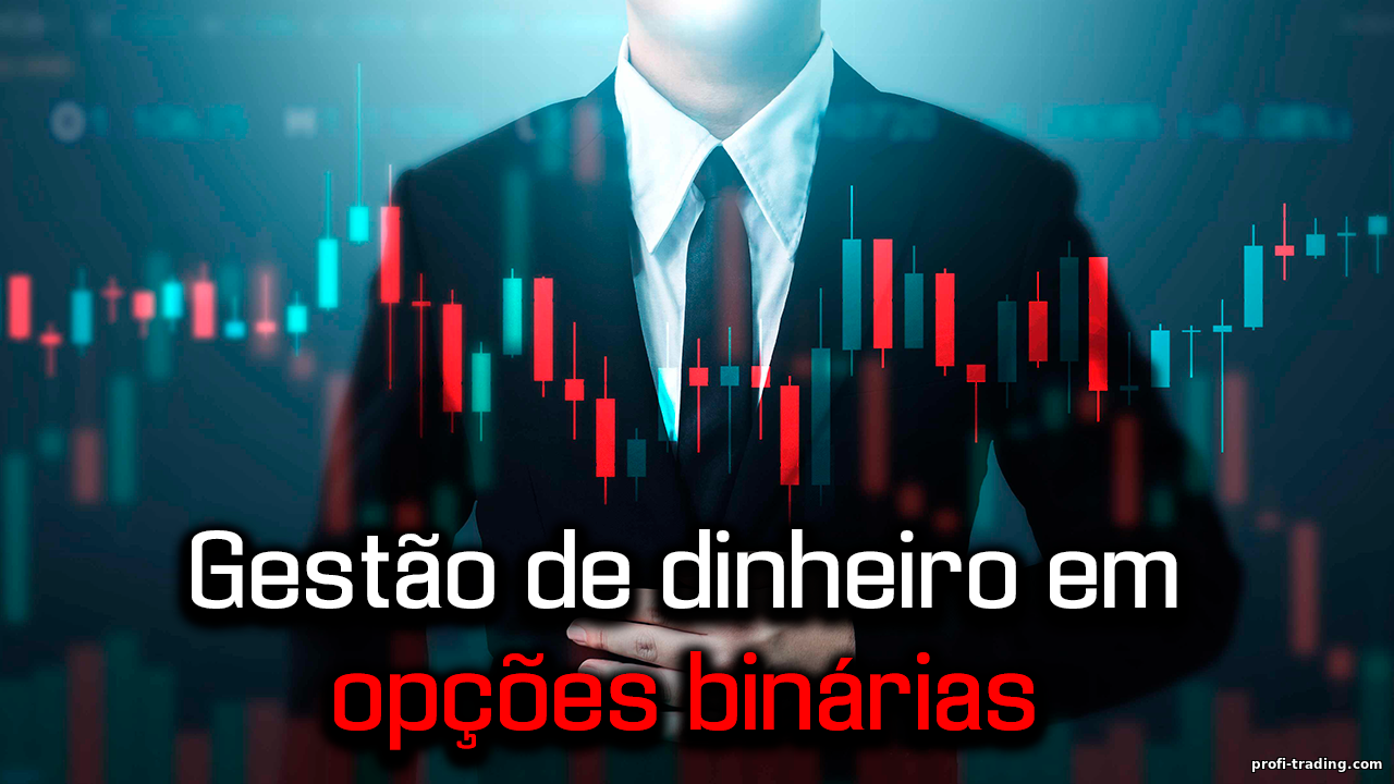 Gerenciamento de Dinheiro em Opções Binárias: Regras Vitais https://profi-trading.com/_nw/0/69575500.png