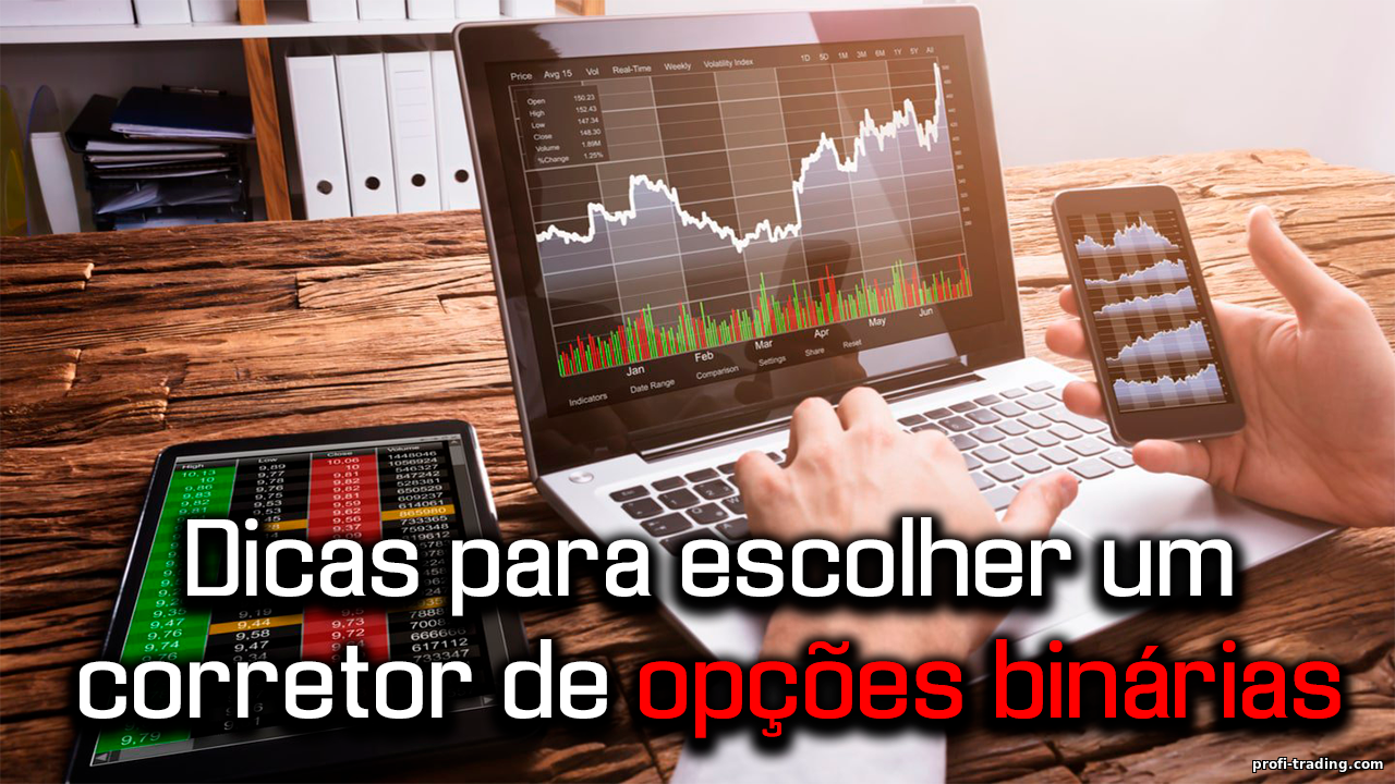 Como Escolher um Corretor Confiável de Opções Binárias: Um Guia Completo para Traders