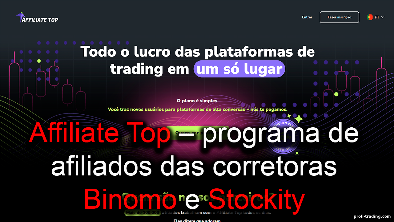 Affiliate Top: Binomo & Stockity – Análise da Parceria https://profi-trading.com/_nw/0/95388019.png